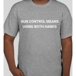 ENT T-Shirt "Gun Control"