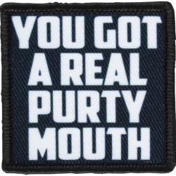 Morale Patch - You Got A Real Purty Mouth