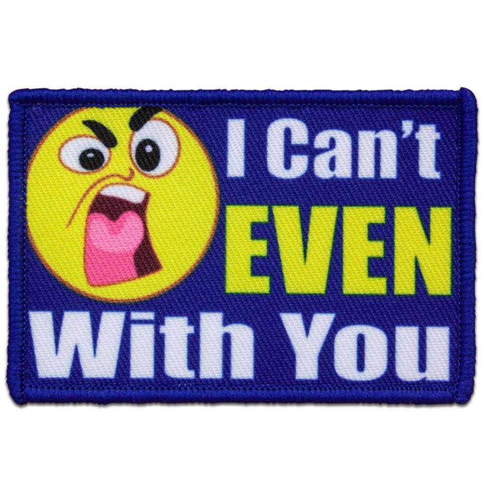Morale Patch - I Can't Even With You