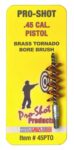 Pro-Shot 45PTO Tornado Bore Brush .45 Cal Pistol #8-32 Thread Brass Spiral Wound Loop