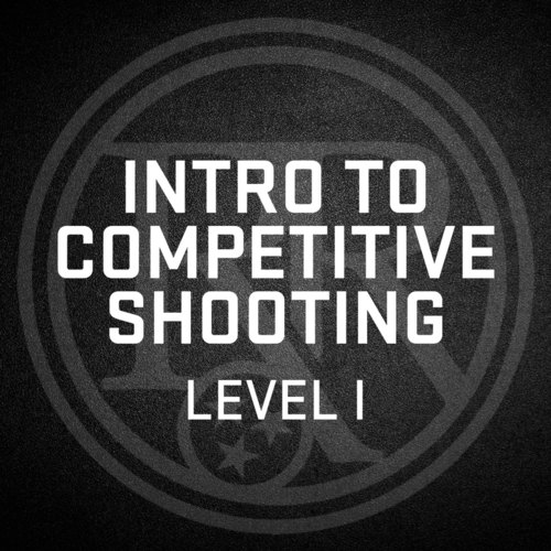 Intro To Competitive Shooting Level I